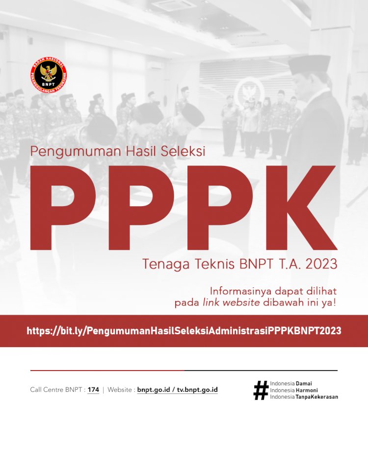 Pengumuman Hasil Seleksi Administrasi PPPK Tenaga Teknis BNPT T.A. 2023